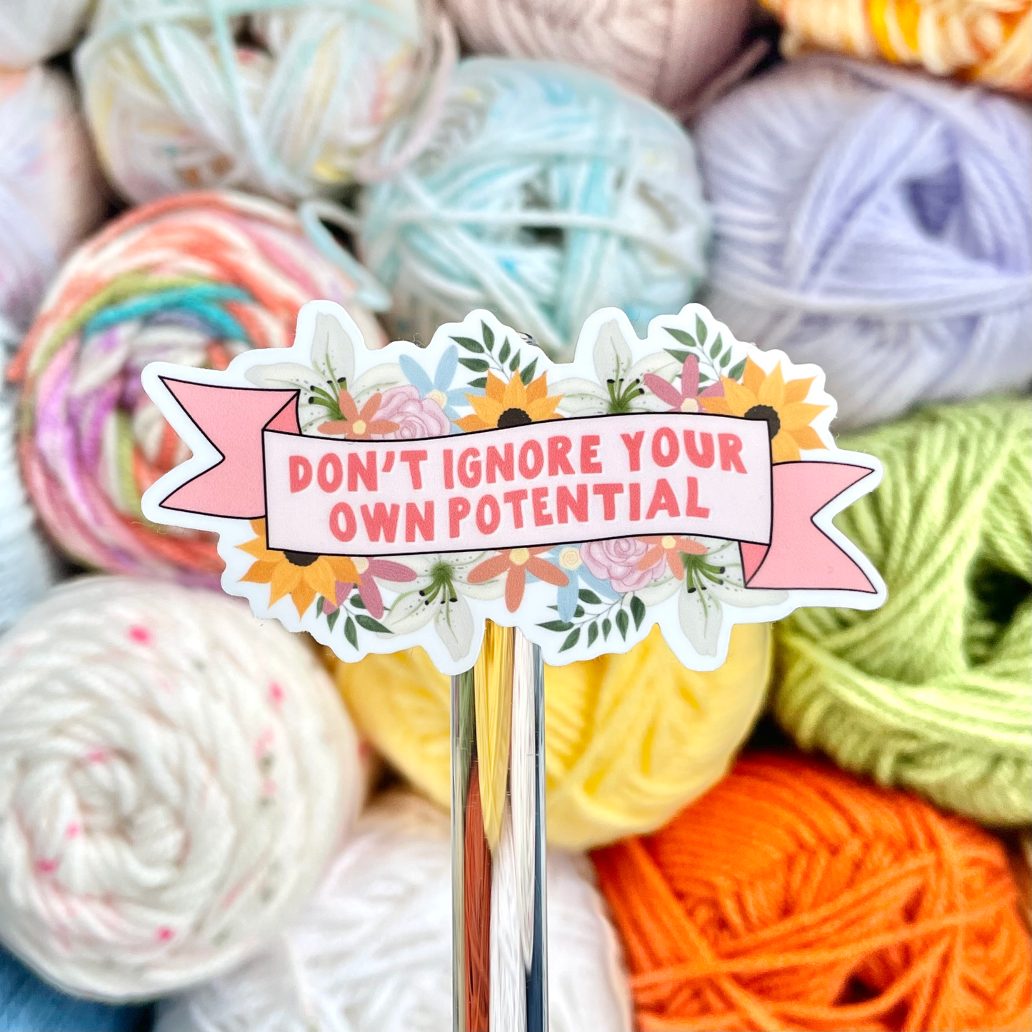 Don't Ignore Your Potential Sticker