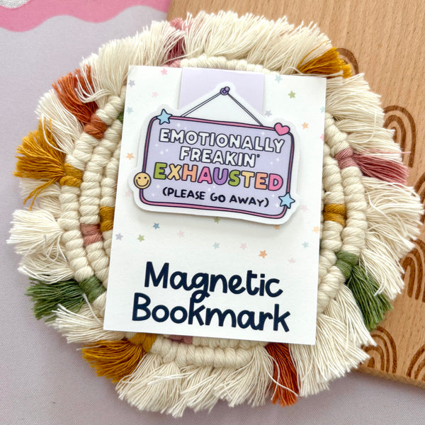 Emotionally Freakin' Exhausted Magnetic Bookmark