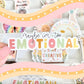 Maybe I'm Too Emotional Sticker