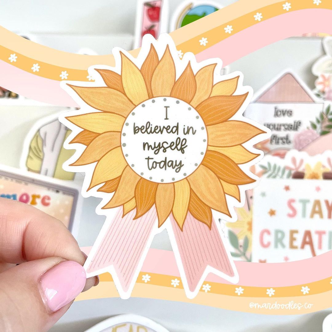 I Believed In Myself Today Sticker