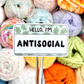 Hello I'm Antisocial Sticker