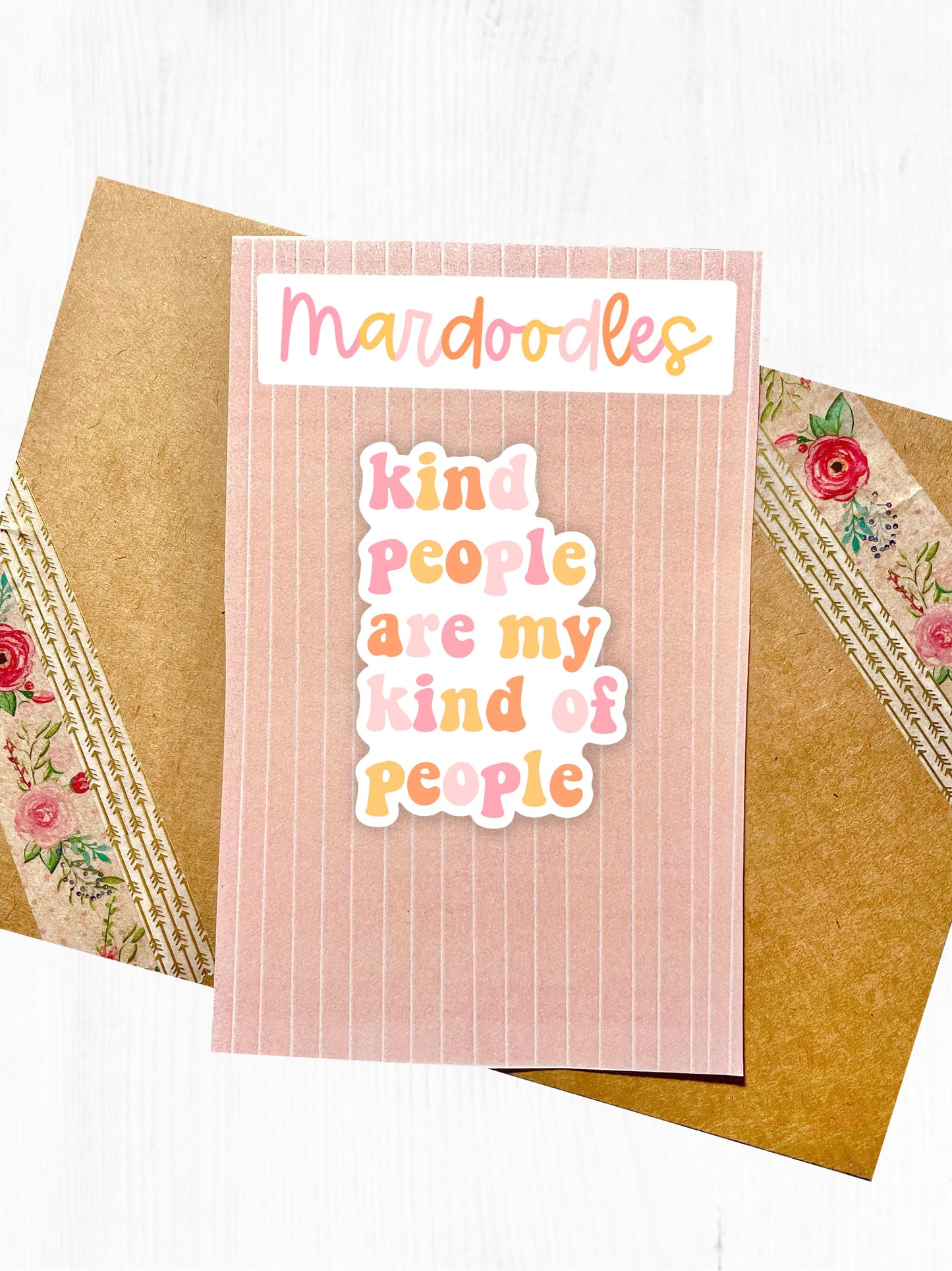 Kind People Are My Kind of People Sticker