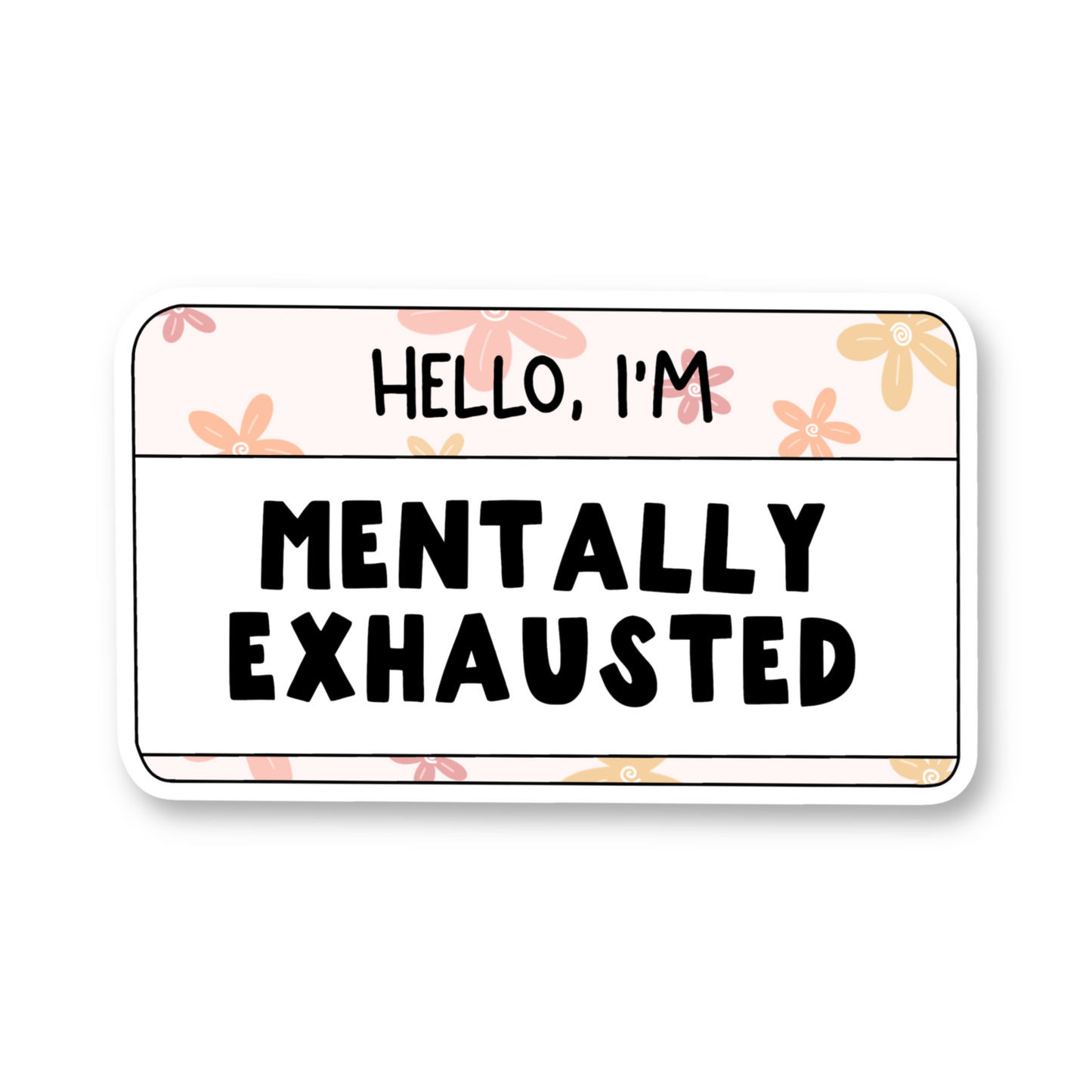 Mentally Exhausted Magnet