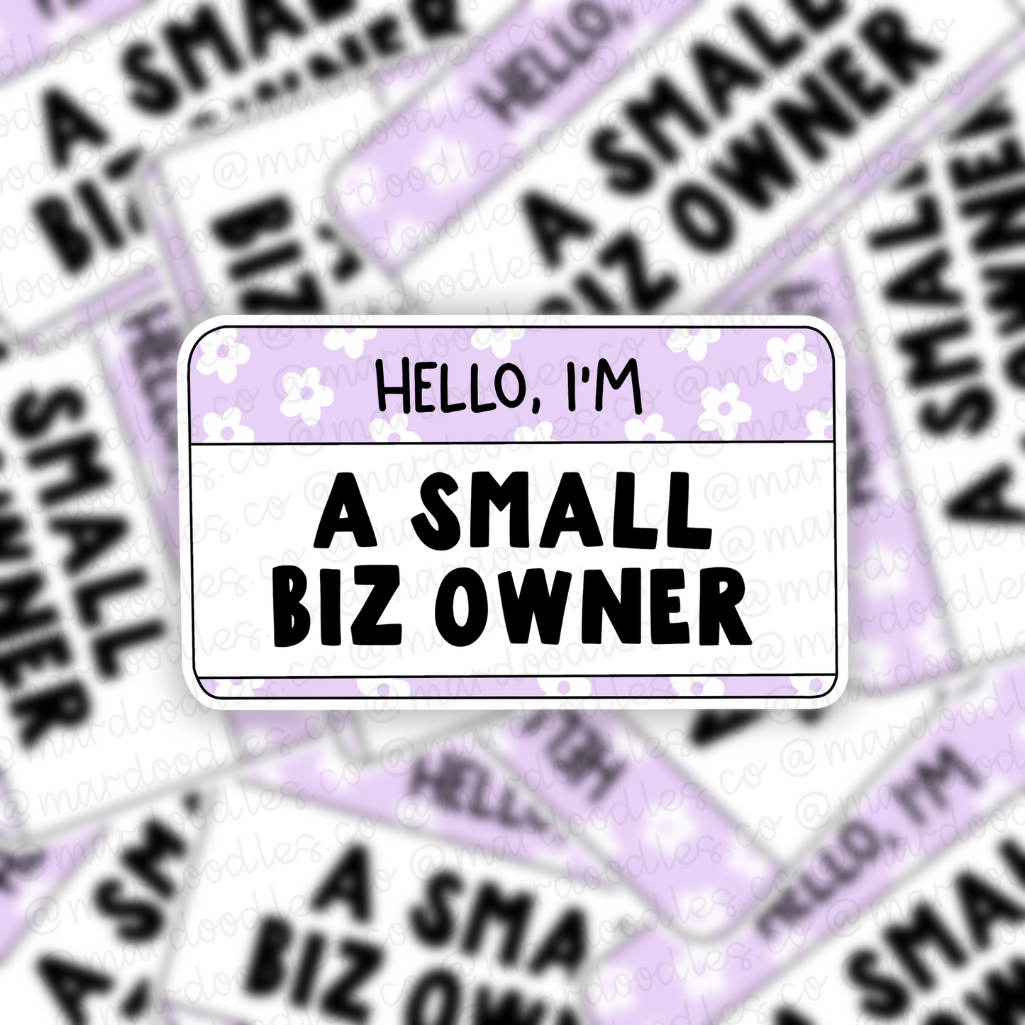 Hello I'm A Small Biz Owner Sticker