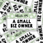 Hello I'm A Small Biz Owner Sticker