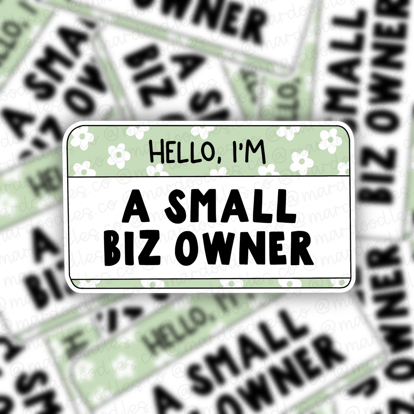 Hello I'm A Small Biz Owner Sticker