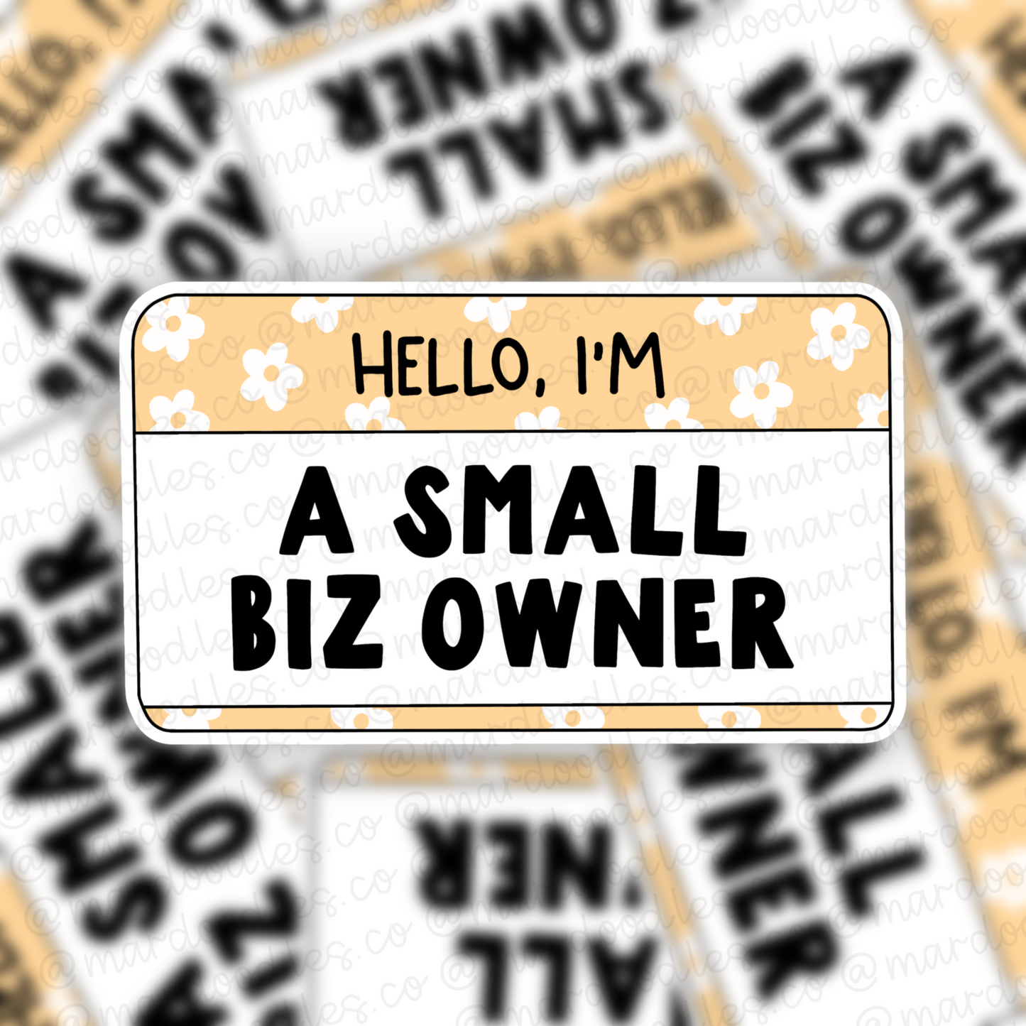Hello I'm A Small Biz Owner Sticker